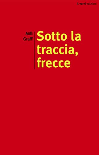 Sotto La Traccia, Frecce