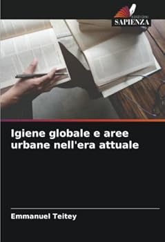 Paperback Igiene globale e aree urbane nell'era attuale [Italian] Book