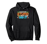 Can't Fix Stupid But Can Tag It Laser Tag Gift