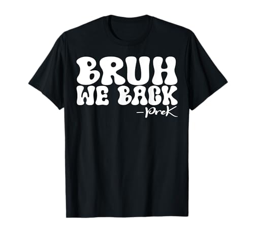 Bruh We Back First Day of School Groovy Camiseta