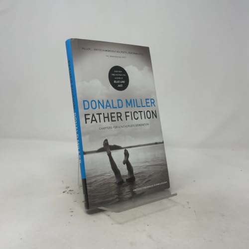 Father Fiction: Chapters for a Fatherless Generation