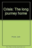 Crisis: The long journey home 009183256X Book Cover