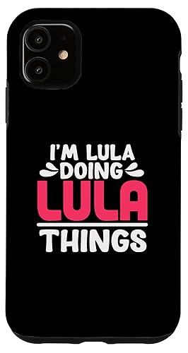 Image of Personalized First Name I'm Lula Doing Lula Things Case for iPhone 11