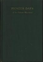 Pioneer days of the Advent movement,: With notes on pioneer workers and early experiences, B0006APIXI Book Cover