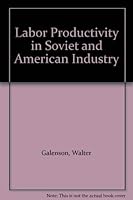 Labor Productivity in Soviet and American Industry 0837193702 Book Cover