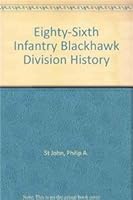 Eighty-Sixth Infantry Blackhawk Division History 1563110776 Book Cover