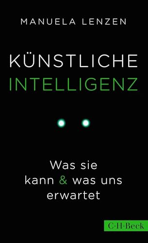 Künstliche Intelligenz: Was sie kann & was uns erwartet (Beck Paperback)