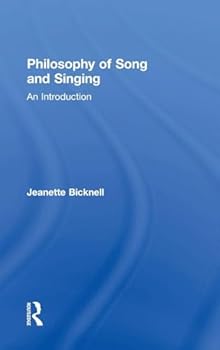 Hardcover Philosophy of Song and Singing: An Introduction Book