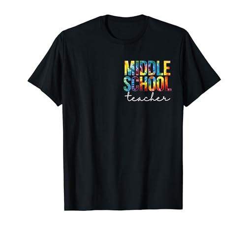 Middle School Teacher Women For Work Tie Dye Appreciation T-Shirt