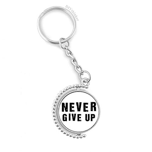 Porte-clés rotatif Never Give up le message de persévérance à emporter partout