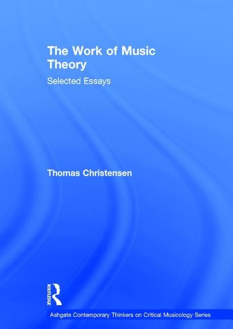 The Work of Music Theory pour préparer vos recherches musicales