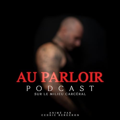 Au Parloir Cédric Bergeron Amazon.ca Livres audio et balados