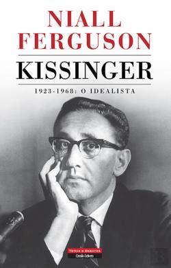 Kissinger - O Idealista (Portuguese Edition)