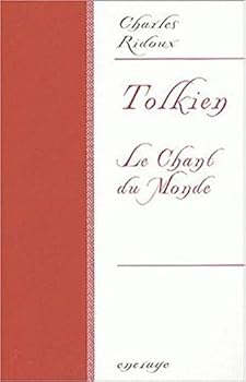 Paperback Tolkien: Le Chant Du Monde [French] Book