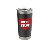 I Heart Butt Stuff Stainless Steel Insulated Tumbler