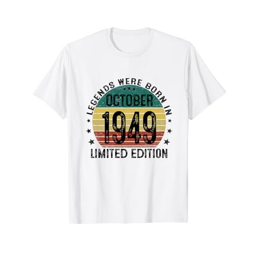 Regalo Hombre 75 Años Las Leyendas Nacen En Octubre 1949 Camiseta