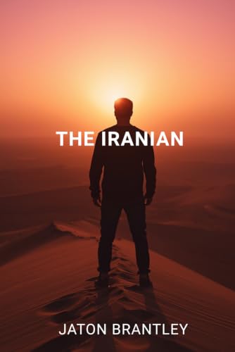 The Iranian (Flight America Series)