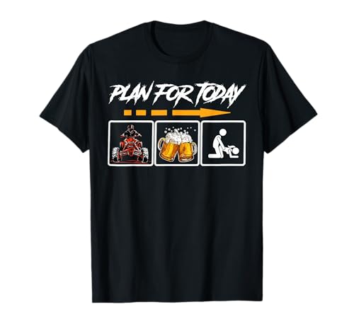 Funny Plan For Today ATV And Beer ATV Squad 4 Wheeler T-Shirt