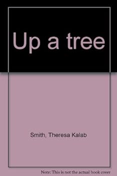 Unknown Binding Up a tree Book