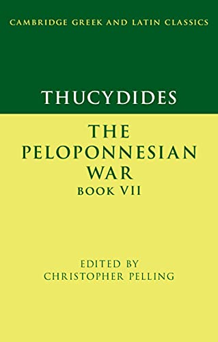 Thucydides: The Peloponnesian War Book VII (Cambridge Greek and Latin Classics)      Kindle Edition