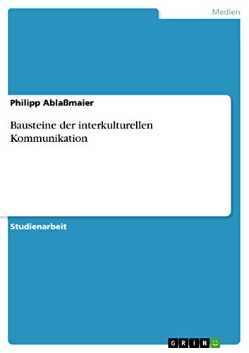 Bausteine der interkulturellen Kommunikation (German Edition)