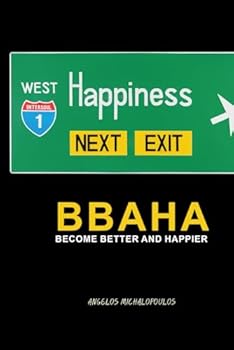 Paperback BBAHA: BECOME BETTER AND HAPPIER Book