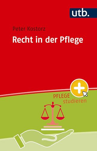 Recht in der Pflege (Pflege studieren)
