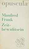  Opuscula aus Wissenschaft und Dichtung, Nr.50, Zeitbewußtsein