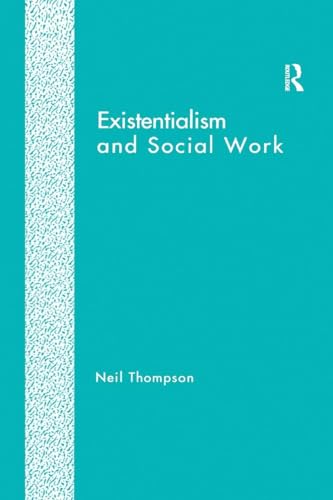 Existentialism and Social Work view 2