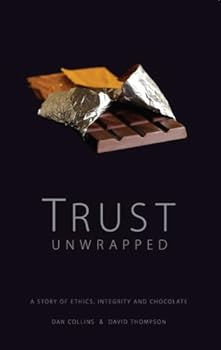 Paperback Trust Unwrapped: A Story of Ethics, Integrity and Chocolate Book