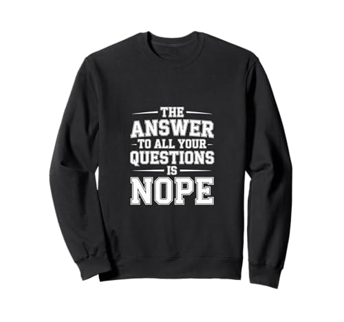 The Answer To All Your Questions Is Nope �ԓx - �g���[�i�[