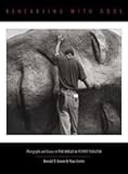  Rehearsing With Gods: Photographs and Essays on the Bread & Puppet Theater