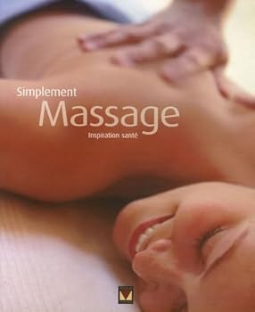 Paperback Simplement massage : Inspiration santé [French] Book