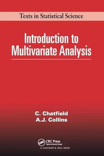 Introduction to Multivariate Analysis: 1 (Chapman & Hall/Crc Texts in Statistical Science, 1) view 2