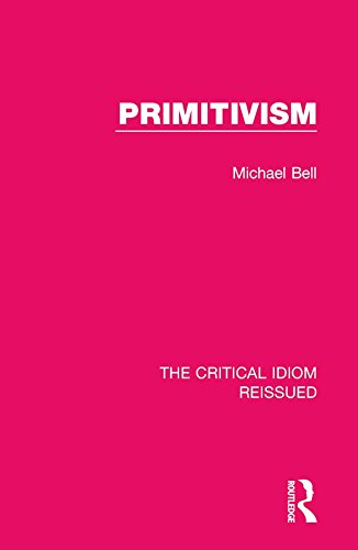 Primitivism (The Critical Idiom Reissued Book 19)