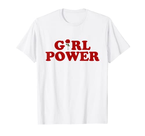 Girl Power T-Shirt Girl Power Rose T-Shirt Women shirt