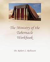 The Ministry Of The Tabernacle Workbook 1434890198 Book Cover