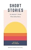 Short Stories to Boost Your Vocabulary: An SAT Prep Compendium
