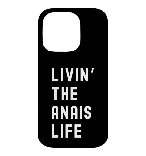 Anais vivant la vie de Anais Nom Amusant Coque pour iPhone 14 Pro