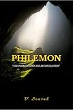  PHILEMON: “THE POWER OF LOVE AND RECONCILIATION\