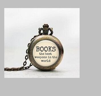 Book Lover Pendant Pocket Watch ,Book Lover Necklace Pocket Watch Charm, Books the Best Weapons in the World, Pendant Pocket Watch Glass Tile Jewelry,glass Books the Best Weapons in the World, Watch,books the Best Weapons in the World, Photo
