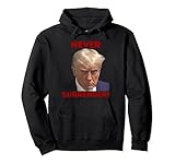 Photo Gallery presidente trump never surrender mug shot agosto 24 2023 felpa con cappuccio Photo Gallery presidente trump never surrender mug shot agosto 24 2023 felpa con cappuccio
