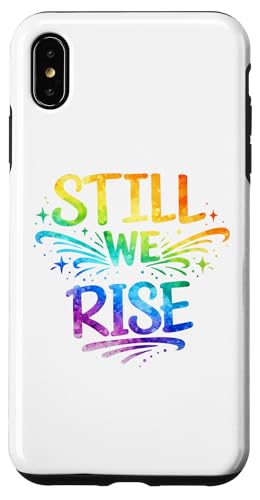 Still We Rise motivational inspirational quote �X�}�z�P�[�X iPhone XS Max �p