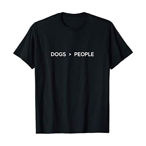 Dogs are better than people and human T-Shirt Cover
