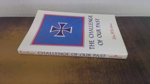 The Challenge of Our Past: Studies in Orthodox Canon Law and Church History