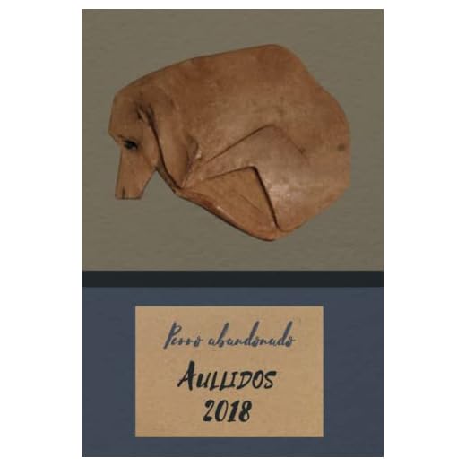 Perro abandonado. Aullidos 2018