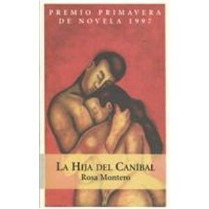 La hija del canibal/ The Cannibal's Daughter (S... [Spanish] 9684133901 Book Cover