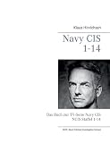 Navy CIS / NCIS 1-14: Das Buch zur TV-Serie Navy CIS Staffel 1-14