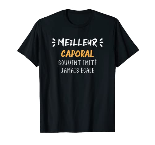 Homme Grade Militaire armée Caporal Humour meilleur Caporal T-Shirt