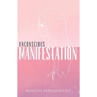 Unconscious Manifestation